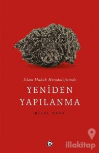 İslam Hukuk Metodolojisinde Yeniden Yapılanma