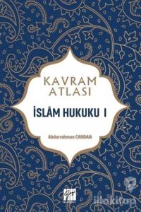İslam Hukuku 1 - Kavram Atlası