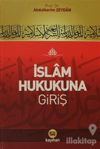 İslam Hukukuna Giriş (Ciltli)