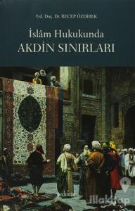 İslam Hukukunda Akdin Sınırları