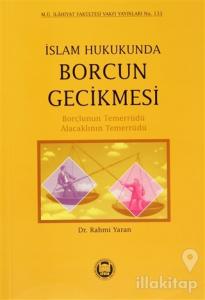 İslam Hukukunda Borcun Gecikmesi