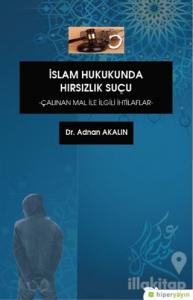 İslam Hukukunda Hırsızlık Suçu