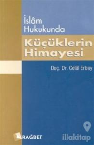 İslam Hukukunda Küçüklerin Himayesi