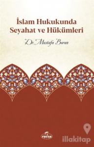 İslam Hukukunda Seyahat ve Hükümleri