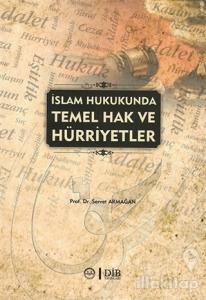 İslam Hukukunda Temel Hak ve Hürriyetler