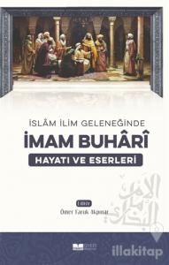 İslam İlim Geleneğinde İmam Buhari