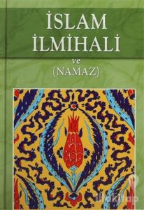 İslam İlmihali ve (Namaz) (Ciltli)