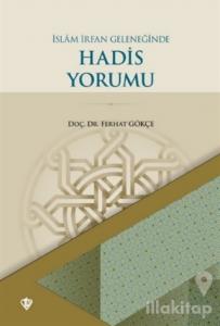 İslam İrfan Geleneğinde Hadis Yorumu