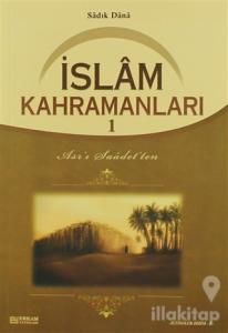 İslam Kahramanları - 1