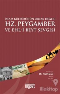 İslam Kültürünün Ortak Değeri Hz. Peygamber ve Ehl-i Beyt Sevgisi