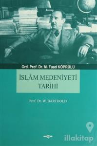 İslam Medeniyeti Tarihi