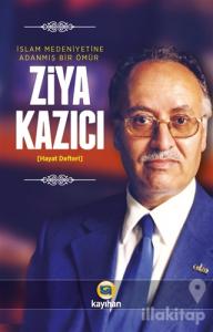 İslam Medeniyetine Adanmış Bir Ömür