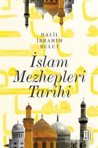 İslam Mezhepleri Tarihi (Ciltli)