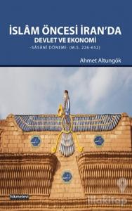 İslam Öncesi İran'da Devlet ve Ekonomi