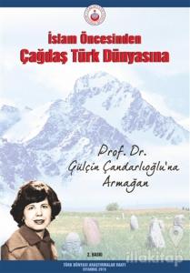 İslam Öncesinden Çağdaş Türk Dünyasına