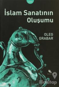 İslam Sanatının Oluşumu
