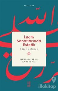 İslam Sanatlarında Estetik