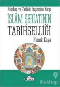 İslam Şeriatının Tarihselliği