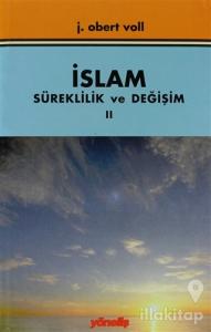 İslam Süreklilik ve Değişim Cilt: 2