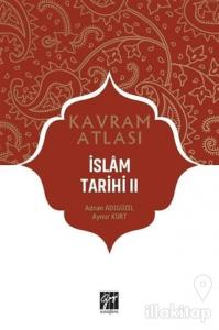İslam Tarihi 2 - Kavram Atlası