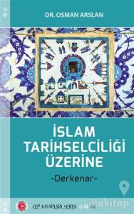 İslam Tarihselciliği Üzerine
