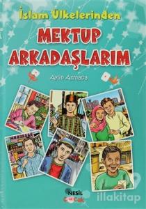 İslam Ülkelerinden Mektup Arkadaşlarım (Ciltli)