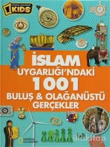İslam Uygarlığı'ndaki 1001 Buluş ve Olağanüstü Gerçekler (Ciltli)
