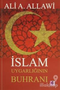 İslam Uygarlığının Buhranı