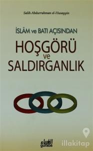 İslam ve Batı Açısından Hoşgörü ve Saldırganlık