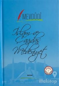 İslam ve Çağdaş Medeniyet (Ciltli)
