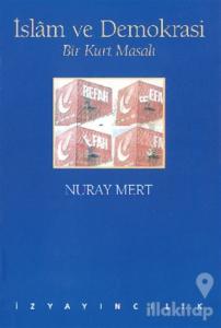 İslam ve Demokrasi Bir Kurt Masalı