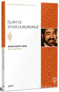 İslam ve Siyasi Durumumuz