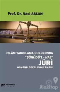 İslam Yargılama Hukukunda Şühüdü'l-Hal Jüri