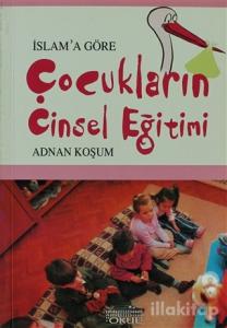 İslam'a Göre Çocukların Cinsel Eğitimi