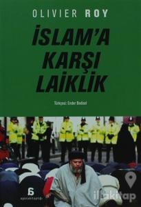 İslam'a Karşı Laiklik