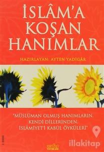 İslam'a Koşan Hanımlar