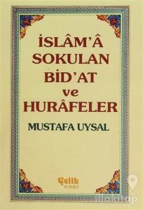 İslam'a Sokulan Bid'at ve Hurafeler - 2 Cilt Takım