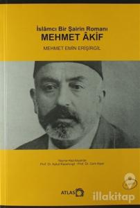İslamcı Bir Şairin Romanı  Mehmet Akif