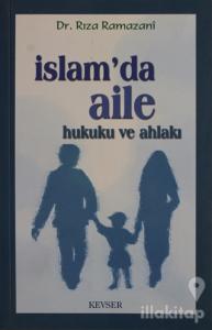 İslam'da Aile Hukuku ve Ahlakı
