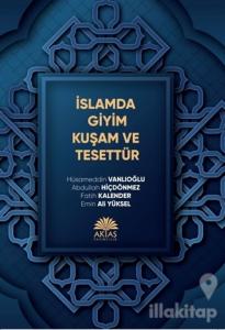 İslamda Giyim Kuşam ve Tesettür