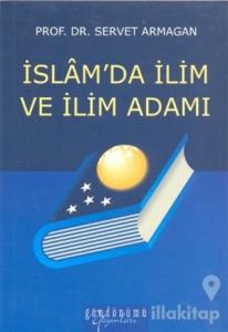 İslam'da İlim ve İlim Adamı