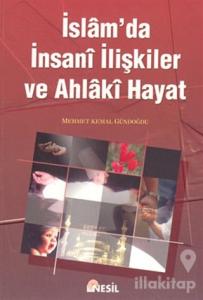 İslam'da İnsani İlişkiler ve Ahlaki Hayat