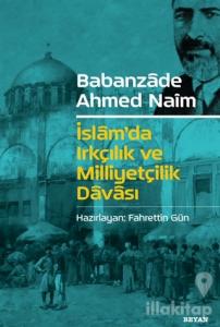İslam'da Irkçılık ve Milliyetçilik Davası
