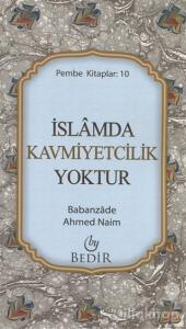 İslamda Kavmiyetcilik Yoktur
