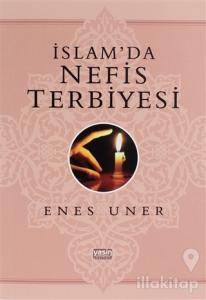 İslam'da Nefis Terbiyesi