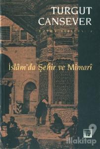 İslam'da Şehir ve Mimari Bütün Eserleri 2