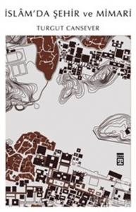 İslam'da Şehir ve Mimari