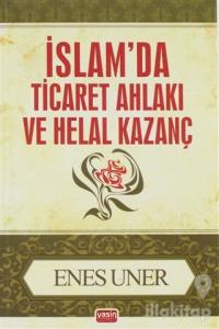 İslam'da Ticaret Ahlakı ve Helal Kazanç