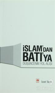 İslam'dan Batı'ya Düşüncenin Yol Alışı