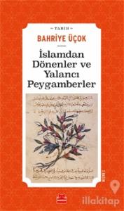 İslamdan Dönenler ve Yalancı Peygamberler